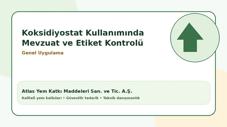 Koksidiyostat Kullanımında Mevzuat ve Etiket Kontrolü